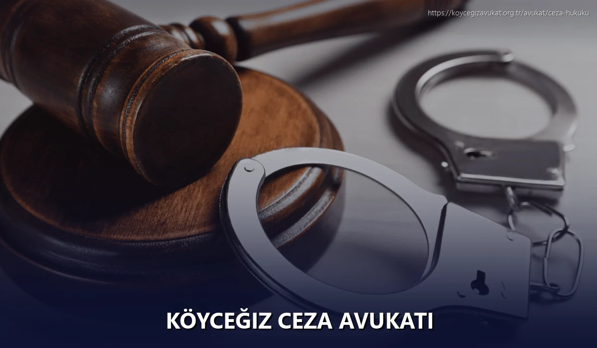 Köyceğiz Ceza Avukatı