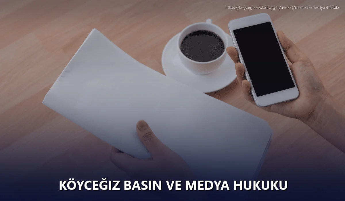 Köyceğiz Basın ve Medya Hukuku
