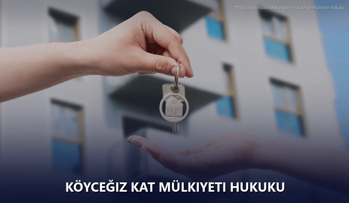 Köyceğiz Kat Mülkiyeti Hukuku