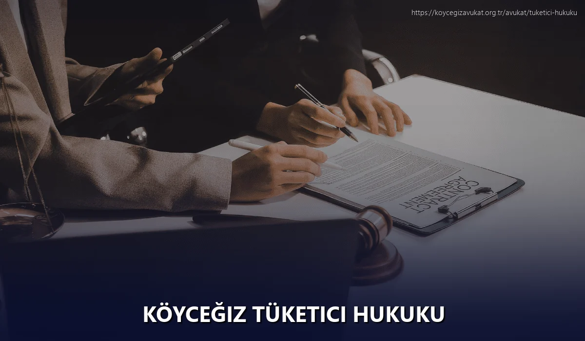 Köyceğiz Tüketici Hukuku